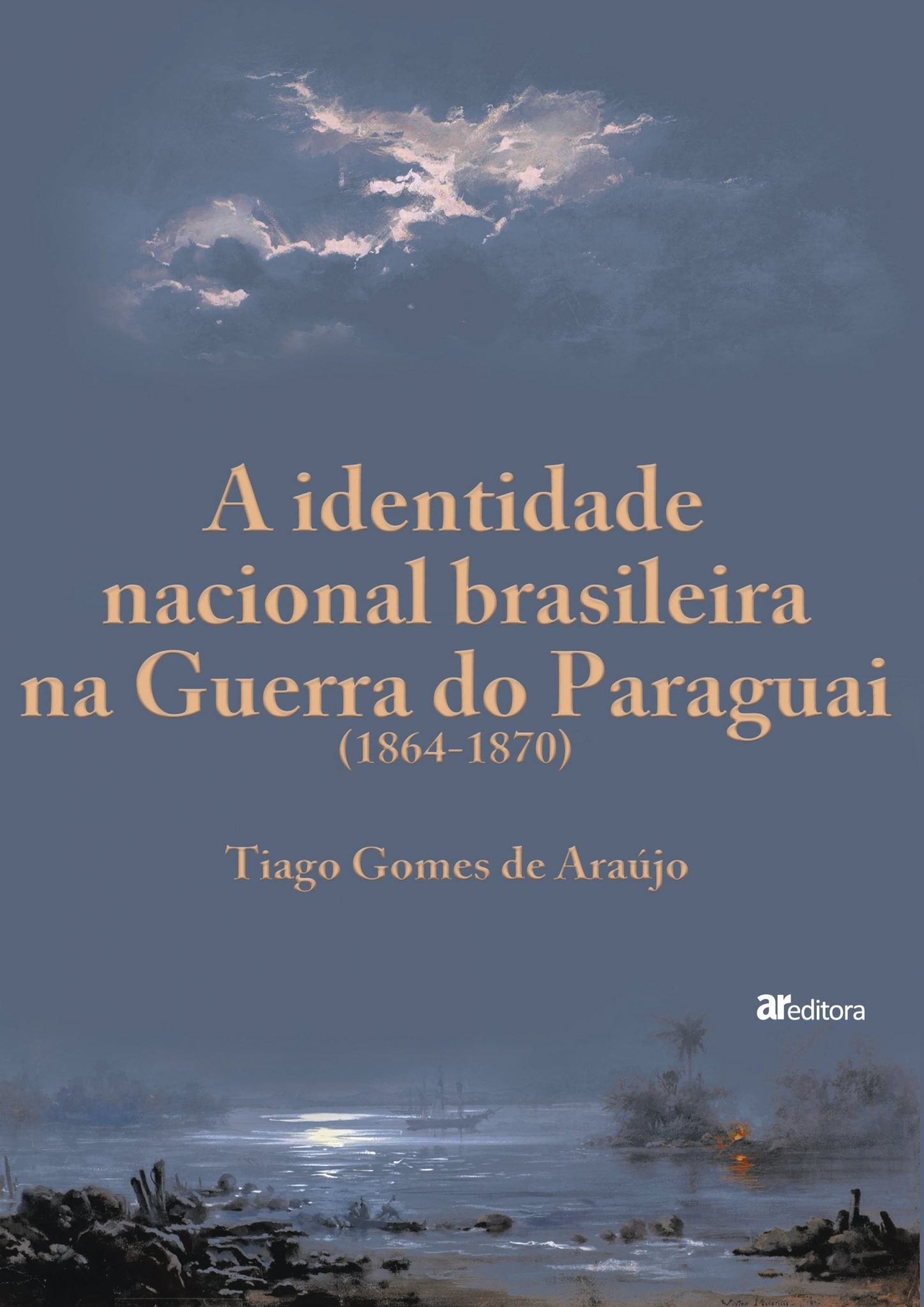 A Identidade Nacional Brasileira Na Guerra Do Paraguai (1864-1870) | Ar ...